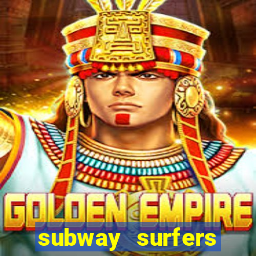 subway surfers aposta 1 real